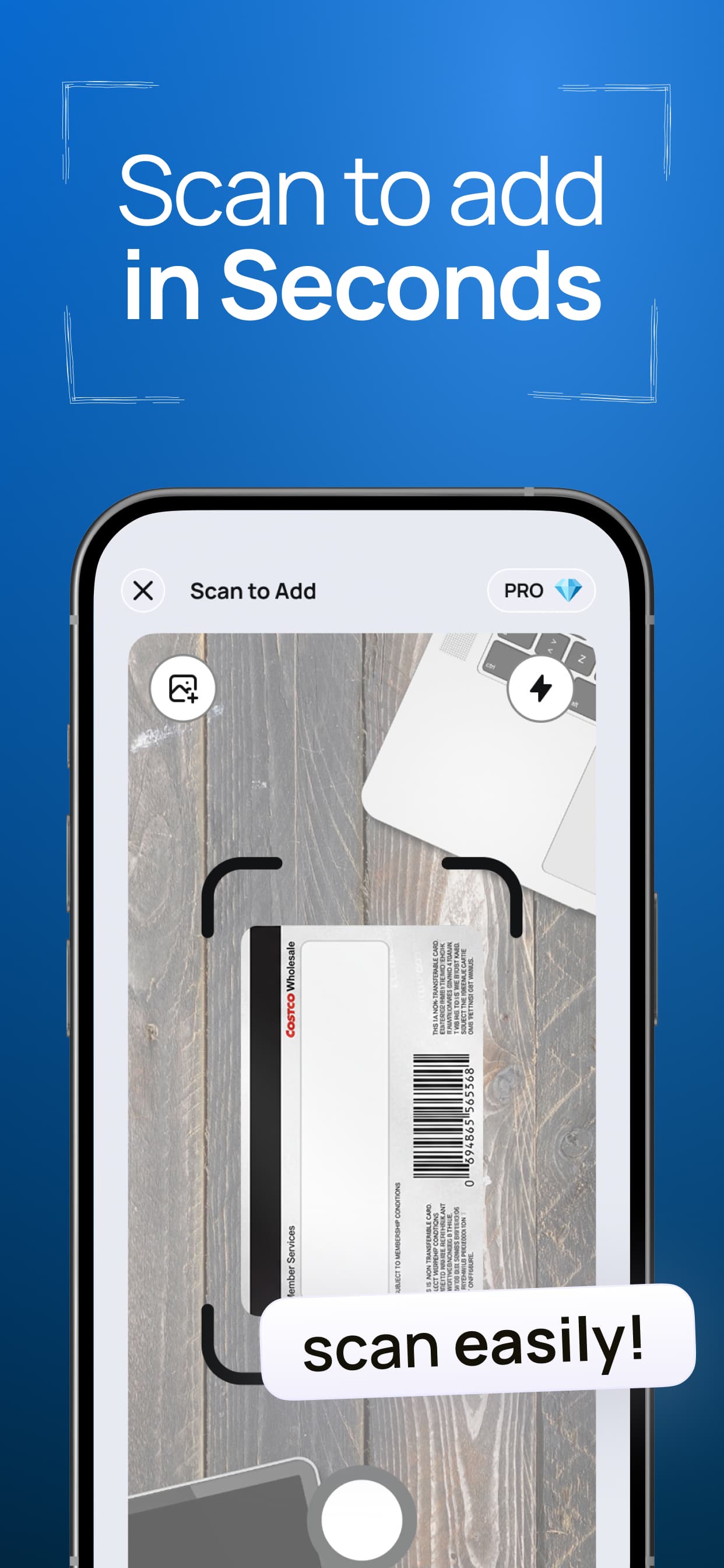 Scan to add in seconds